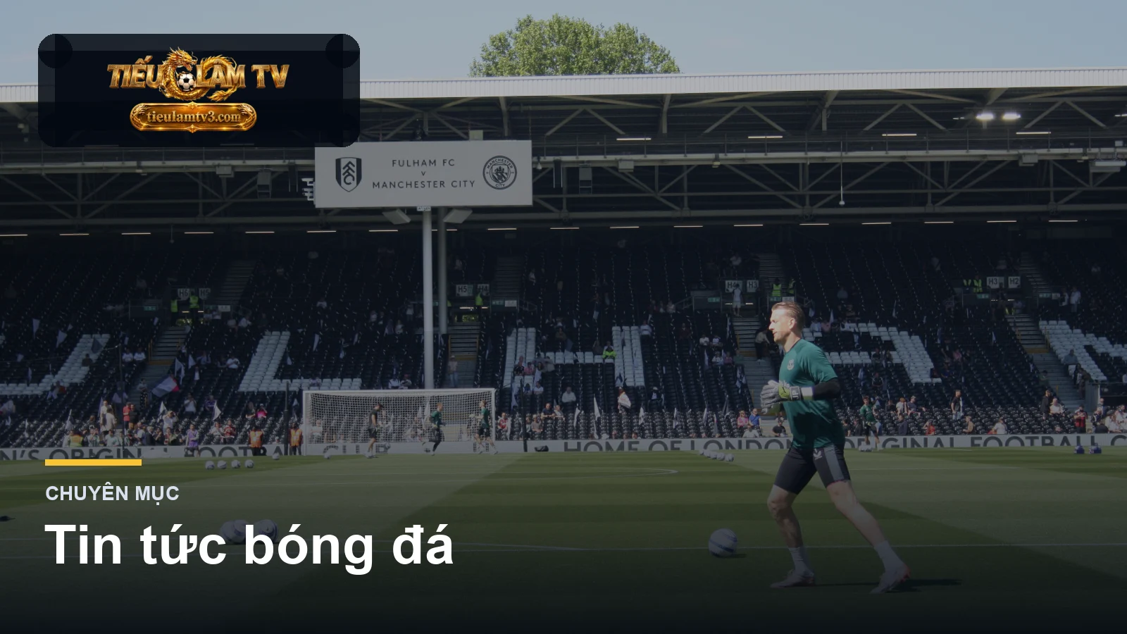 tin tức bóng đá trên tieulamtv
