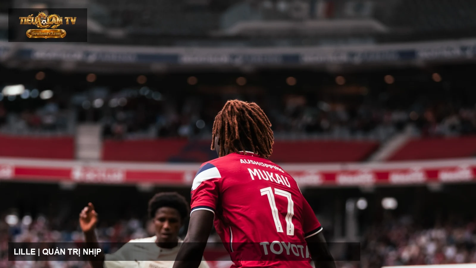 LOSC Lille tổ chức tấn công